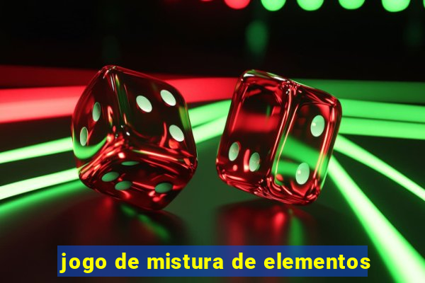 jogo de mistura de elementos